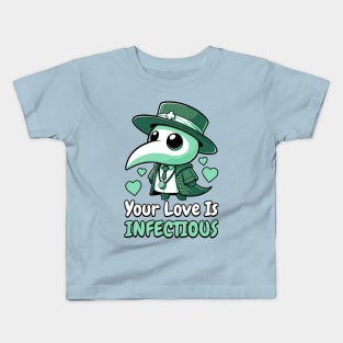 Your Love Is Infectious! Cute Valentines Day Plague Dr Kids T-Shirt